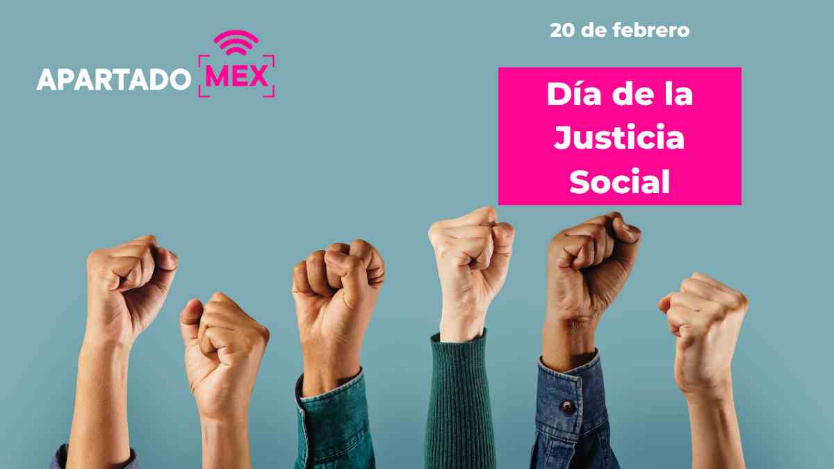 Hoy se conmemora día mundial de la Justicia Social Apartado MEX