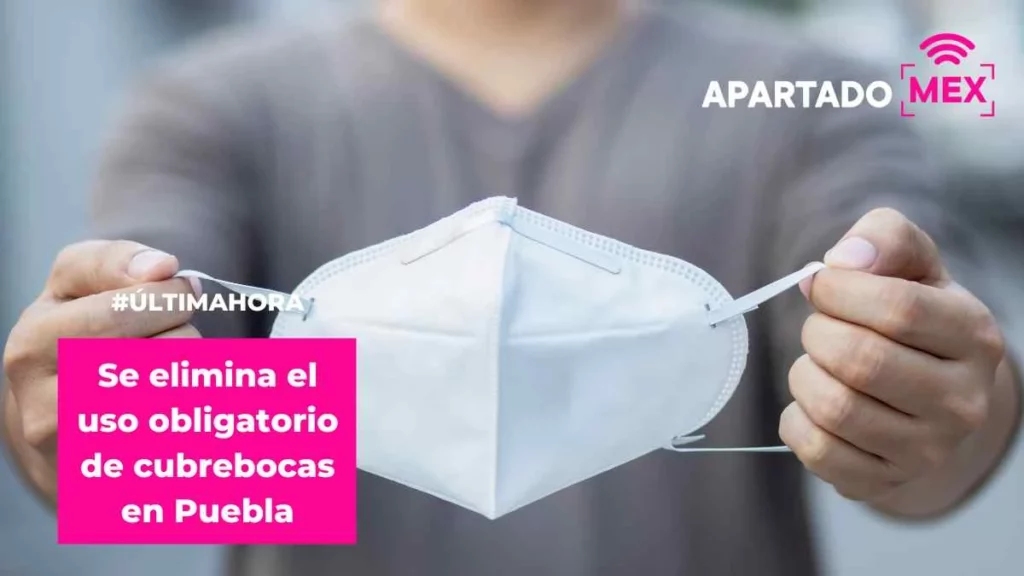 El gobernador Céspedes dio a conocer el término de la fase de uso obligatorio de cubrebocas en Puebla