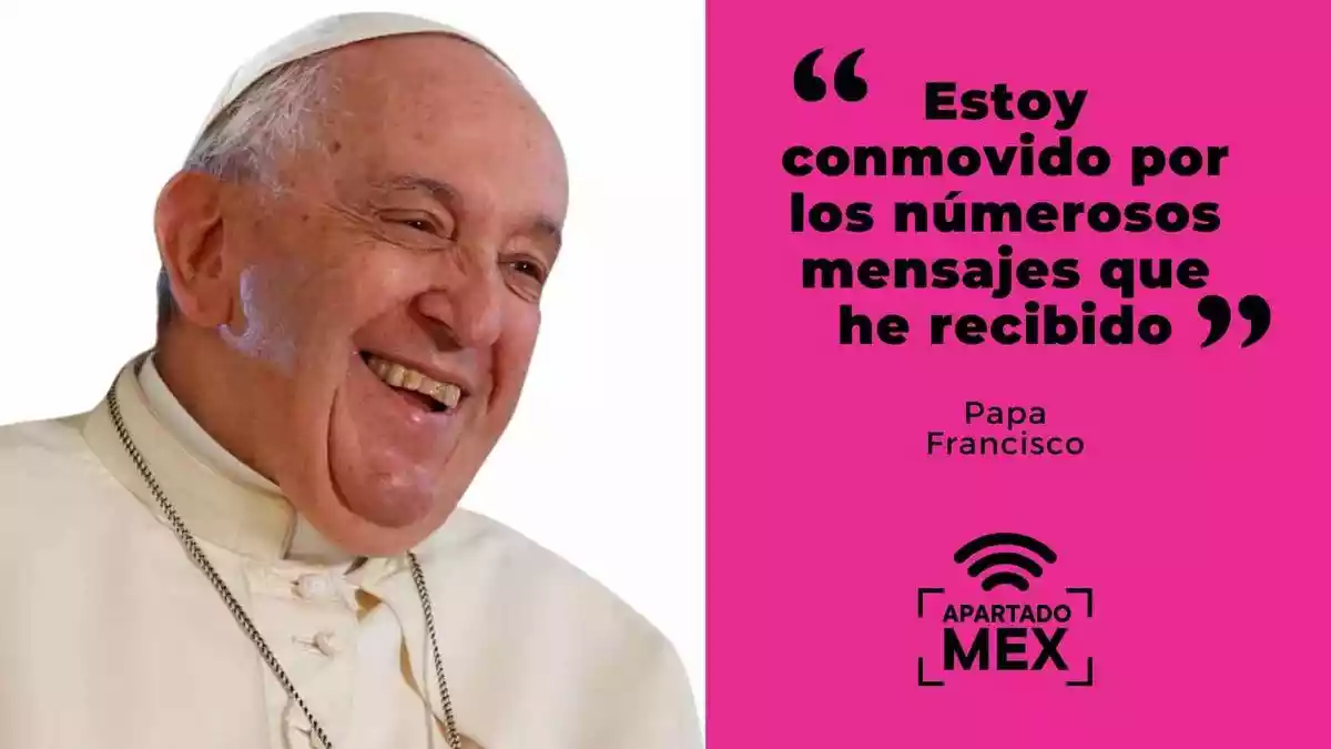 El Papa Fransico se mostró agradecido por las muestras de apoyo que ha recibido