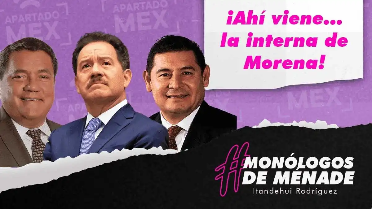 ¡Ahí viene... la interna de Morena!