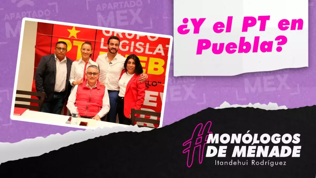 ¿Y el PT en Puebla?