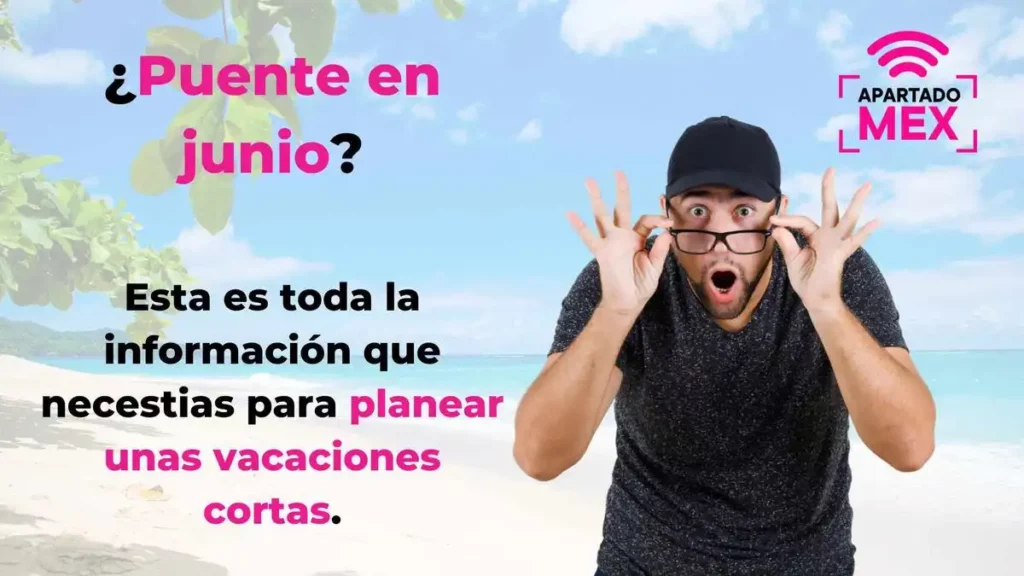 Si quieres salir de vacaciones en el puente de junio, esto es todo lo que debes saber