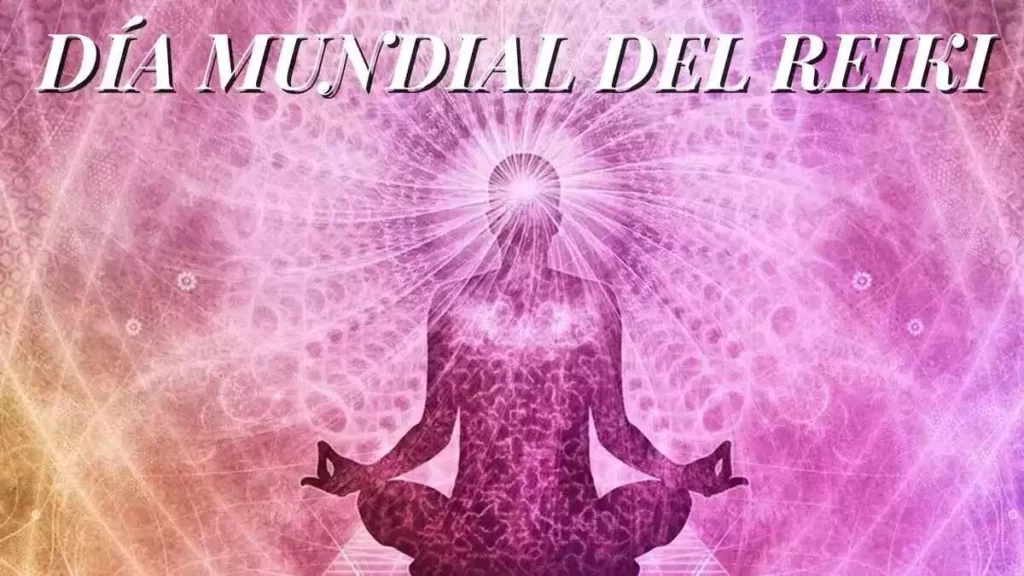 ¿Conoces el día mundial del Reiki?