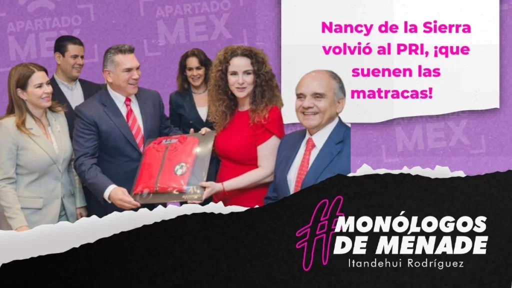 Nancy de la Sierra volvió al PRI