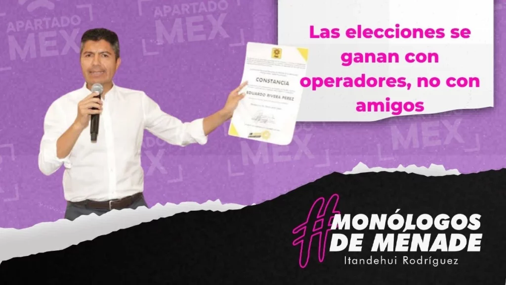 Las elecciones se ganan con operadores, no con amigos