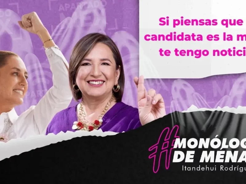 Si piensas que tu candidata es la mejor, te tengo noticias