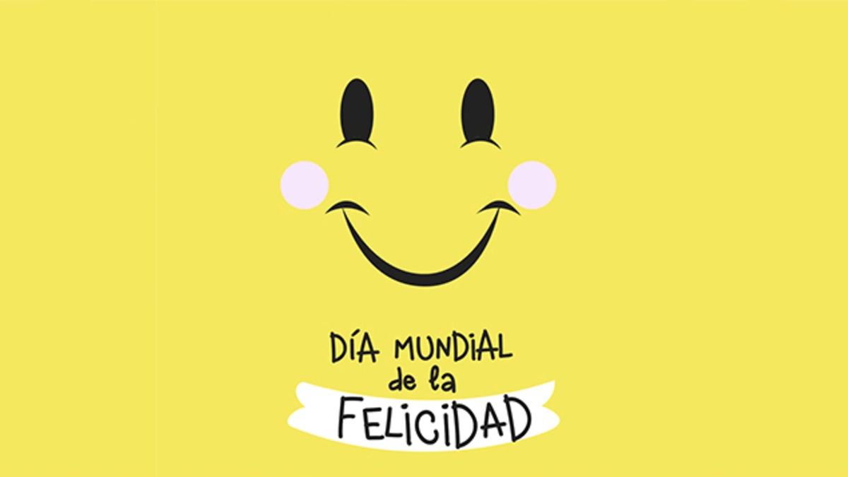 Celebrando la alegría en el Día Internacional de la Felicidad