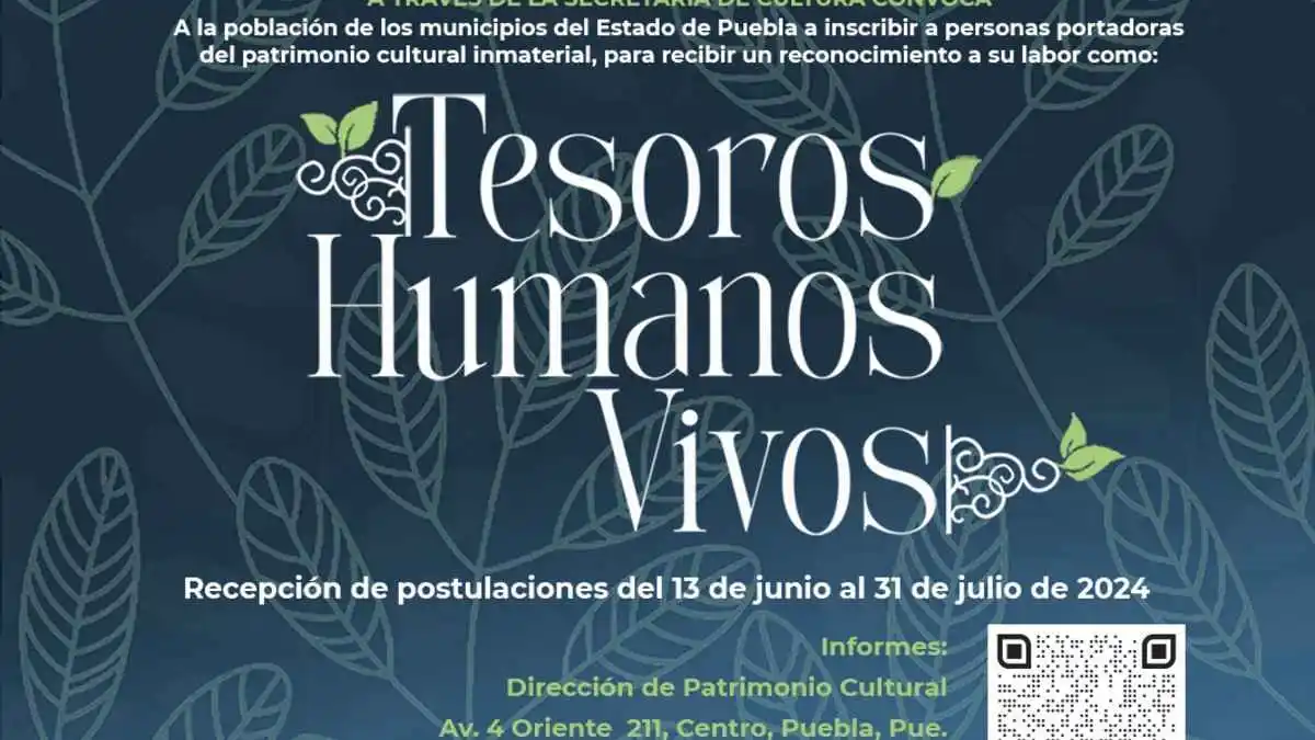 Tesoros Humanos Vivos: Puebla extiende plazo de postulaciones