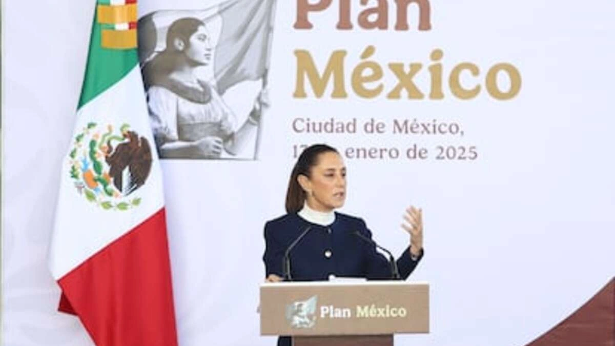 Plan México: Sheinbaum busca posicionar al país entre las 10 mejores economías